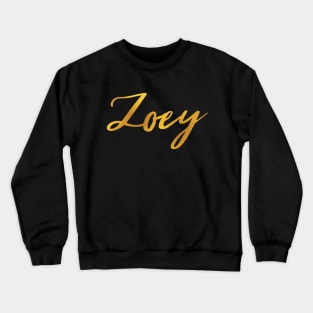 Zoey Name Hand Lettering in Faux Gold Letters Crewneck Sweatshirt